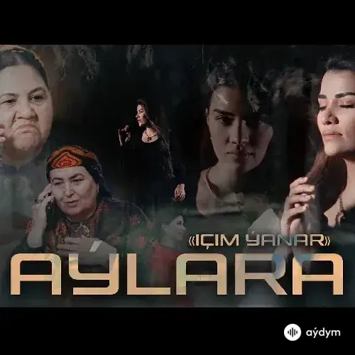Aýlara Baýriýewa - Içim Ýanar