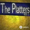 The Platters  - You'll Never Never Know