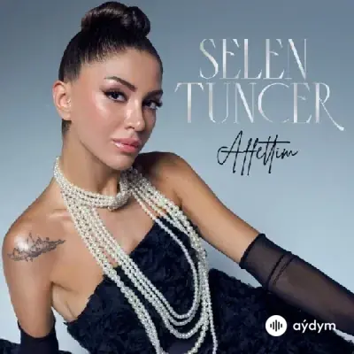Selen Tuncer  - Affettim