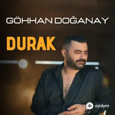 Gökhan  Doğanay - Durak
