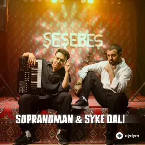 Sopranoman -Carvillo -Däli Däde  - Şeşebeş