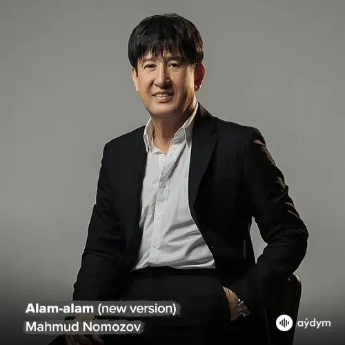 Mahmud Nomozov - Alam-alam (New Version)