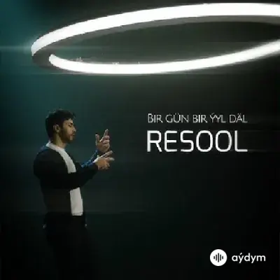 Resool  - Bir Gün Bir Ýyl Däl