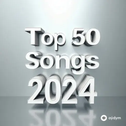 Top 50 songs 2024 