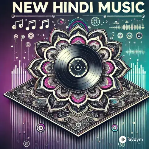 New HIndi Musics