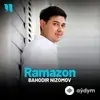 Bahodir Nizomov - Ramazon