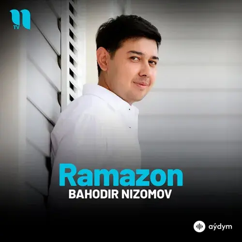 Bahodir Nizomov - Ramazon