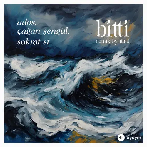 Ados -Çagan Şengül-Sokrat St-Itaat  - Bitti - Remix