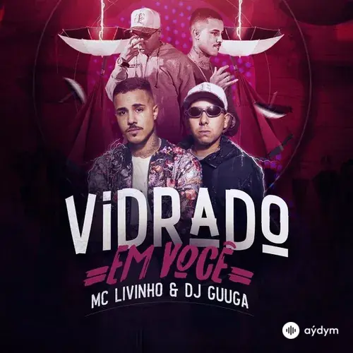 DJ Guuga -MC Livinho  - Vidrado Em Voce