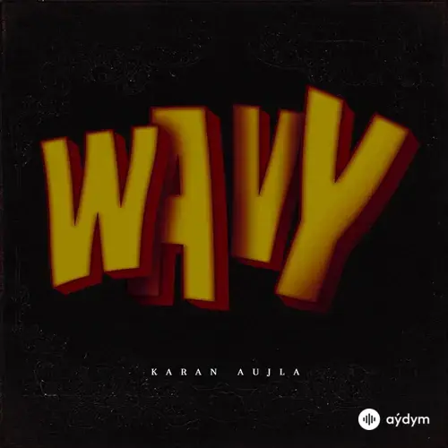 Karan Aujla - Wavy