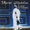Murat Göğebakan - Benim Tek Suçum Seni Sevmekmiş