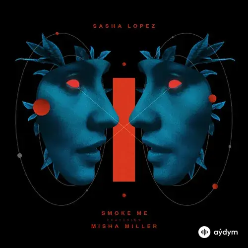 Sasha Lopez-Misha Miller  - Smoke Me