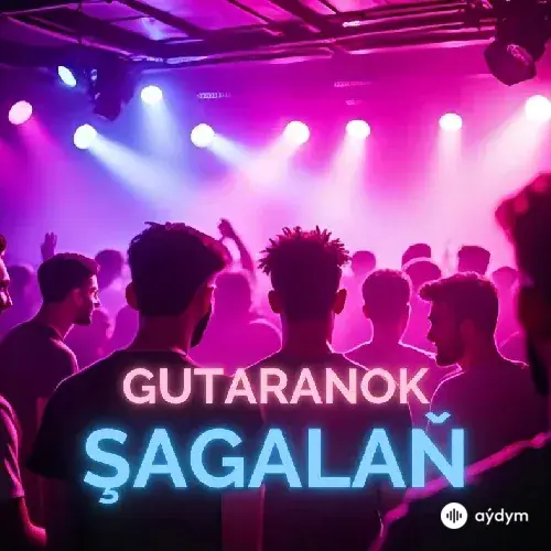 Gutaranok Şagalaň