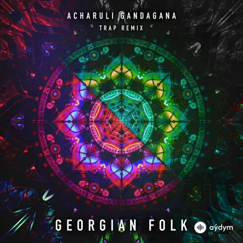 Georgian  Folk - Gandagana - Trap Remix Edit