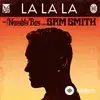 Naughty Boy -Sam Smith - La La La