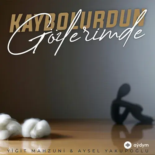 Yigit Mahzuni-Aysel Yakupoğlu - Kaybolurdun Gözlerimde