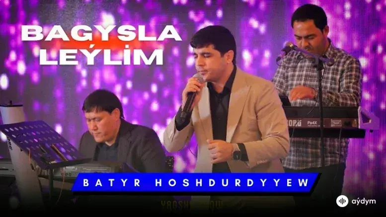 Bagyşla Leýlim (Janly Ses)