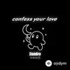 Jiandro -ola.wav  - Confess Your Love