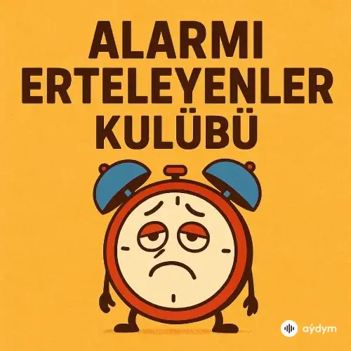 Alarmi Erteleyenler Kulübü