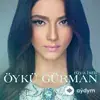 Öykü Gürman - Altin Hizma