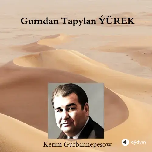 Gumdan Tapylan Ýürek