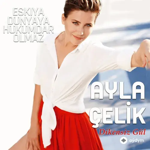 Ayla Çelik - Dikensiz Gül (Eşkıya Dünyaya Hükümdar Olmaz Orijinal Dizi Müzikleri)