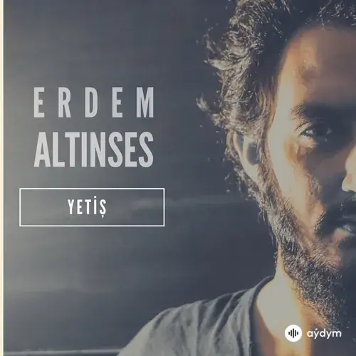 Erdem Altınses - Yetiş