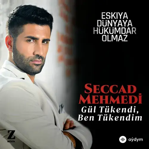 Seccad Mehmedi - Gül Tükendi, Ben Tükendim (Eşkıya Dünyaya Hükümdar Olmaz Orijinal Dizi Müzikleri)
