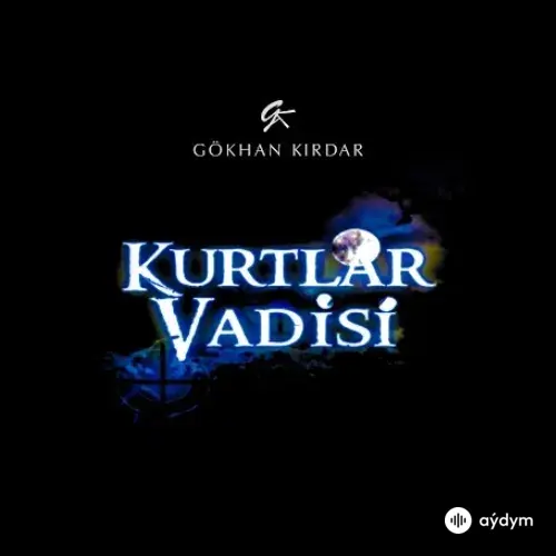 Gökhan Kırdar - Kurtlar Vadisi