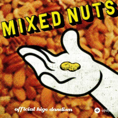Official Hige Dandism  - Mixed Nuts