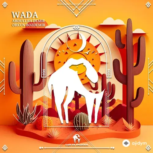 Abdullah Demir-Orkun Bozdemir-Cafe De Anatolia - Wada