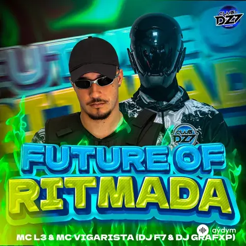Mc Vigarista -Dj Grafxp-Mc L3 -Club Da DZ7 -DJ F7  - Future Of Ritmada