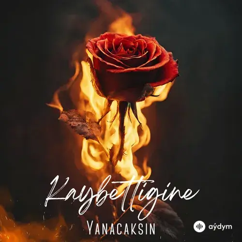 Efe Kılıç - Kaybettiğine Yanacaksın