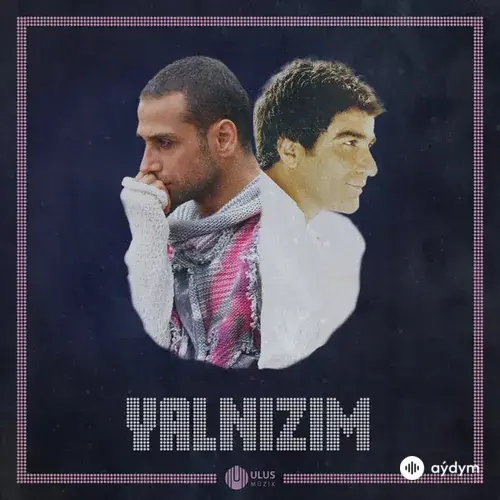 Doğuş-Ibrahim Erkal - Yalnızım
