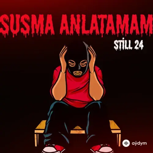 Still 24  - Susma Anlatamam