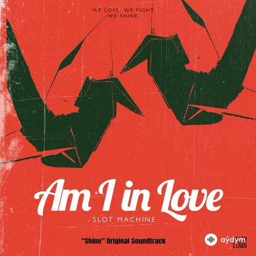Slot Machine - Am I in Love (“Shine” Original Soundtrack)