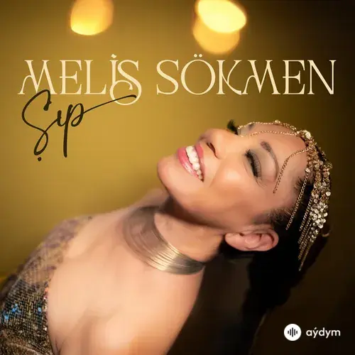 Melis Sökmen - Şıp