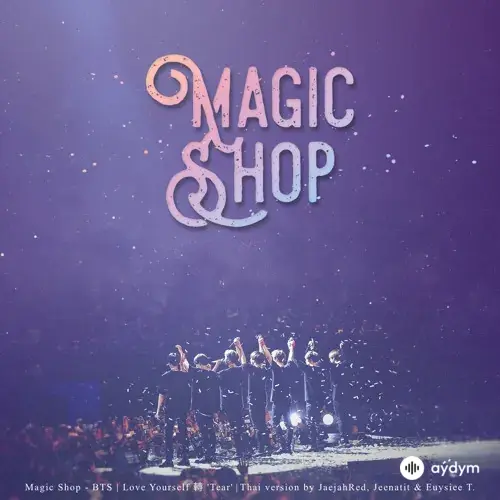 ミュージック BTS MAGIC SHOP BTS - Magic Shop - Aydym.com