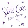 Sibel Can - Benim Adim Aşk