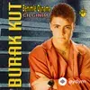 Burak Kut - Benimle Oynama
