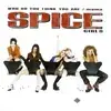 Spice Girls-David Morales - Who Do You Think You Are (Morales Dub Mix)