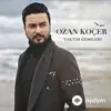 Ozan Koçer - Yaktim Gemileri