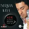 Serkan Kaya - Sevemiyorum
