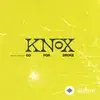 Knox  - Go For Broke