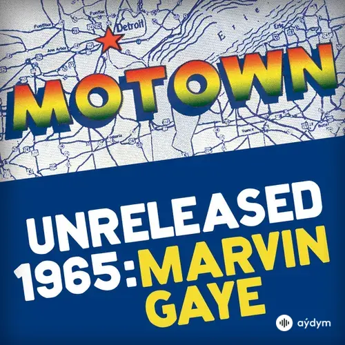 Motown Unreleased 1965: Marvin Gaye