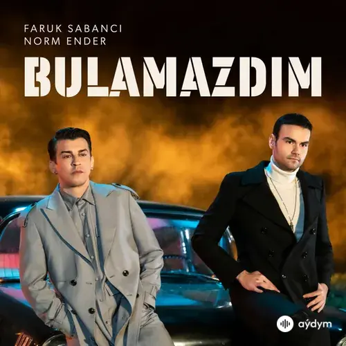 Faruk Sabanci-Norm Ender - Bulamazdım