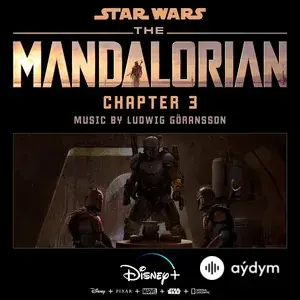 The Mandalorian: Chapter 3 (Original Score)