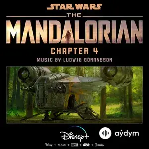 The Mandalorian: Chapter 4 (Original Score)