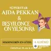 Ajda Pekkan-Beş Yıl Önce On Yıl Sonra - Elimde Olsa