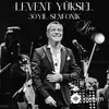 Levent  Yüksel - Ya Sonra - (30. Yıl Senfonik) - Live